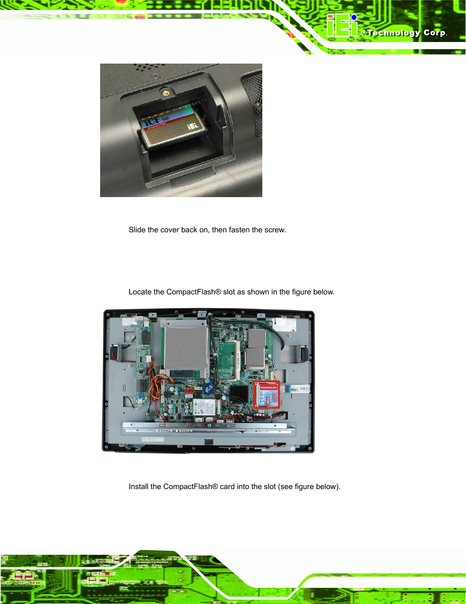 Installation, Figure 2–5: compactflash® install, Figure 2–6: compactflash® slot location | IEI Integration AFL-W19A_W19B_17D_W15A-N270 v1.06 User Manual | Page 29 / 125