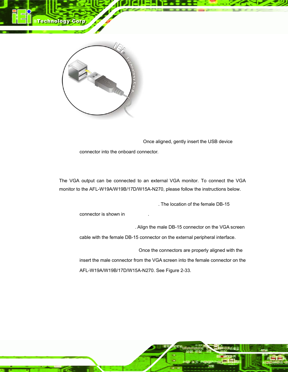 4 vga monitor connection, Figure 2-32: usb device connection | IEI Integration AFL-W19A_W19B_17D_W15A-N270 v2.20 User Manual | Page 53 / 124