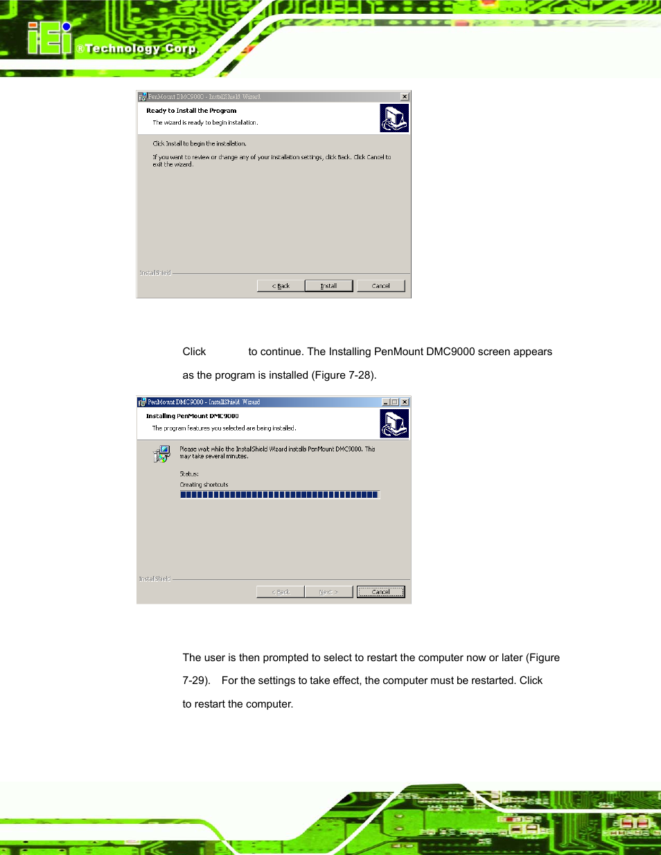 Figure 7-29: ready to install the program, Figure 7-30: installing penmount dmc9000 | IEI Integration AFL-15A-N270 v1.03 User Manual | Page 132 / 159