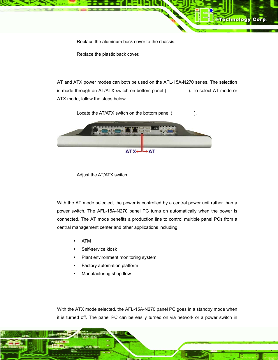 8 at/atx mode selection, 1 at power mode, 2 atx power mode | At/atx, Election, Figure 4-5: at/atx switch location | IEI Integration AFL-15A-N270 v1.03 User Manual | Page 43 / 159