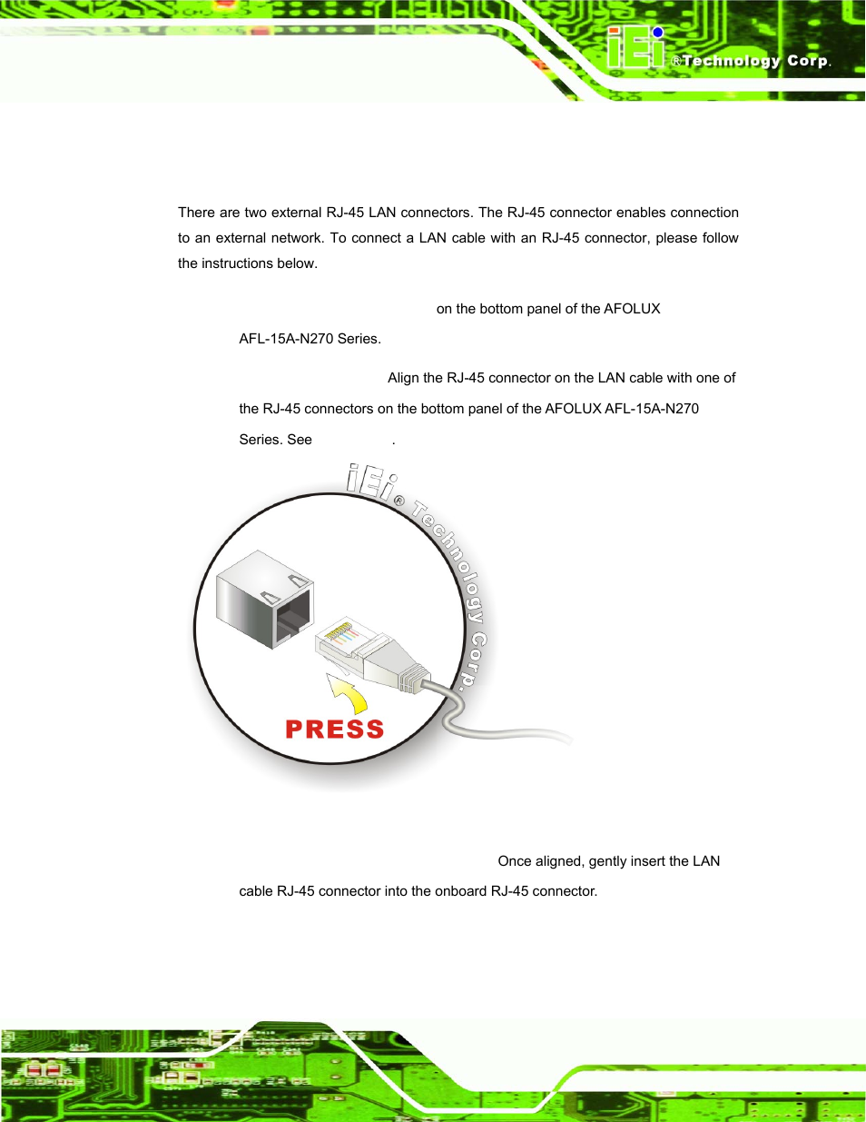 11 bottom panel connectors, 1 lan connection, Ottom | Anel, Onnectors, Figure 4-19: lan connection | IEI Integration AFL-15A-N270 v1.03 User Manual | Page 61 / 159