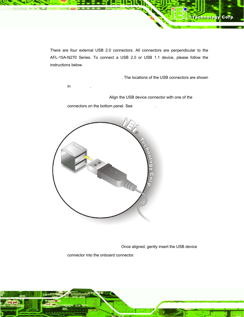 3 usb device connection, Figure 4-21: usb device connection | IEI Integration AFL-15A-N270 v1.03 User Manual | Page 63 / 159