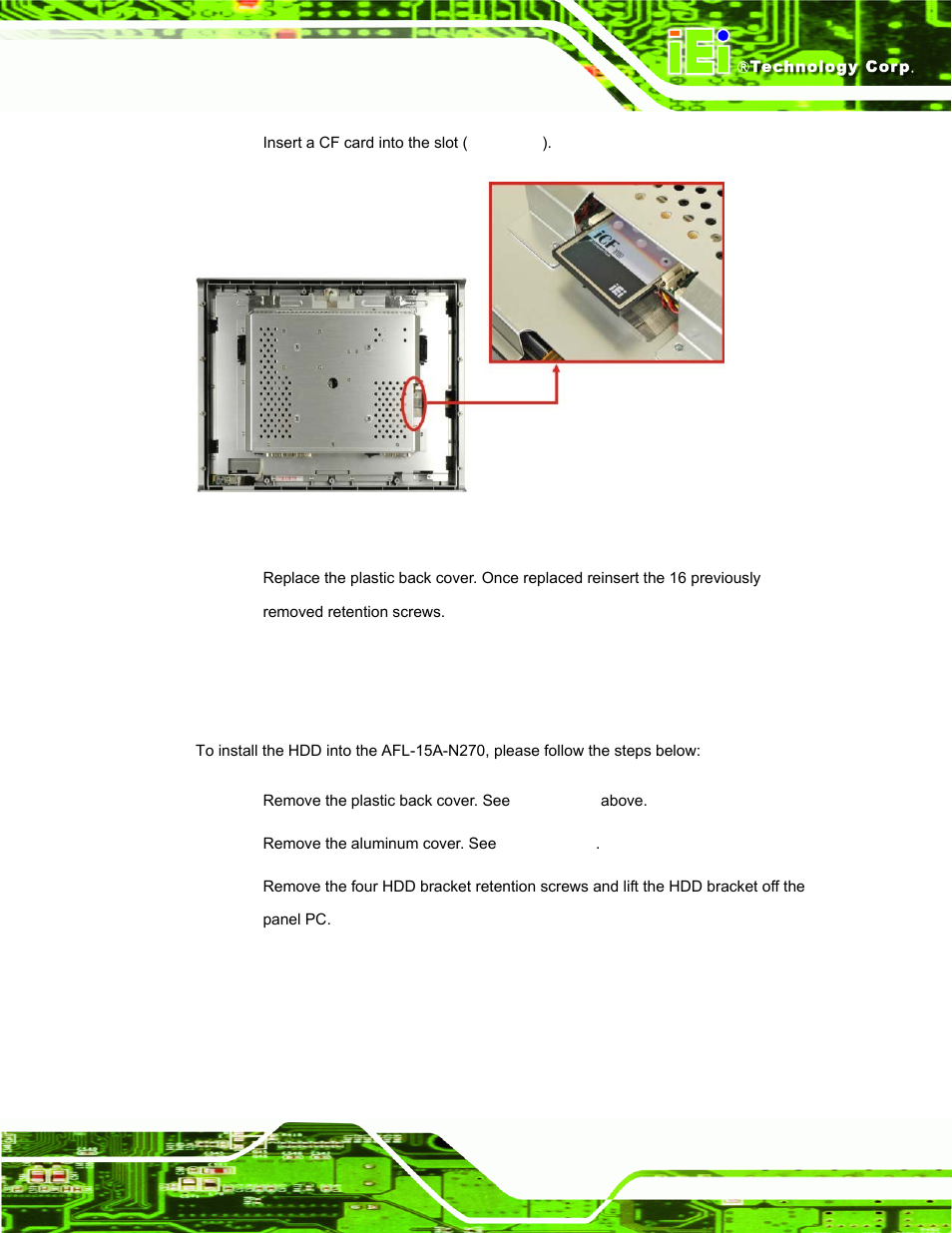 7 hdd installation, Nstallation, Figure 4-2: cf card location | IEI Integration AFL-15A-N270 v2.20 User Manual | Page 39 / 158