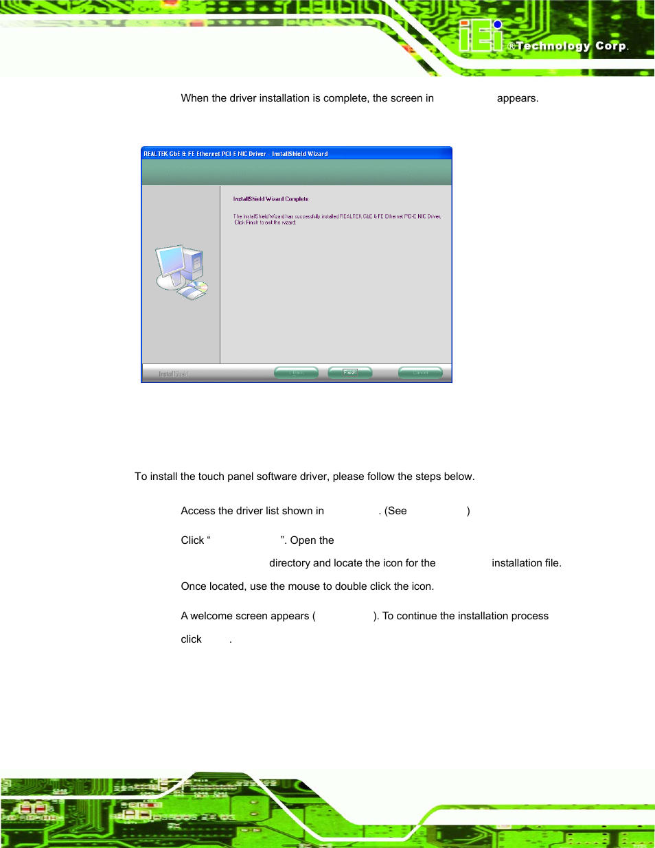 7 touch screen driver, Ouch, Creen | River, Figure 7-25: lan driver installation complete | IEI Integration AFL-xxA-N270-Series v1.03 User Manual | Page 137 / 171