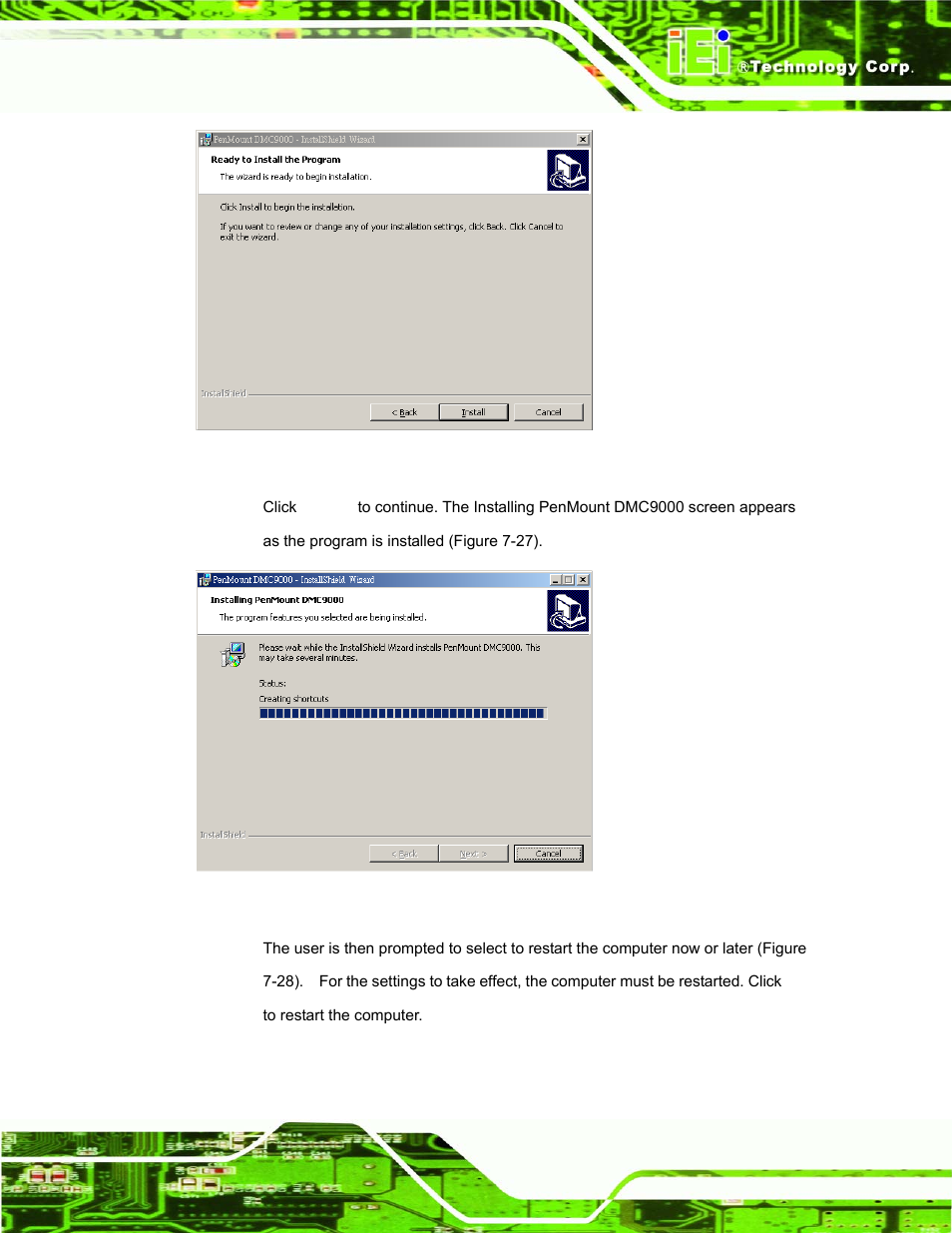 Figure 7-28: ready to install the program, Figure 7-29: installing penmount dmc9000 | IEI Integration AFL-xxA-N270-Series v1.03 User Manual | Page 139 / 171