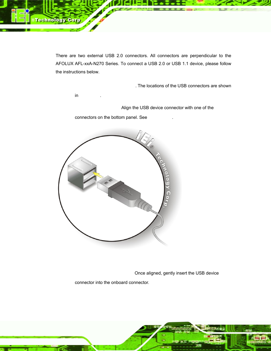 3 usb device connection, Figure 4-27: usb device connection | IEI Integration AFL-xxA-N270-Series v1.03 User Manual | Page 72 / 171