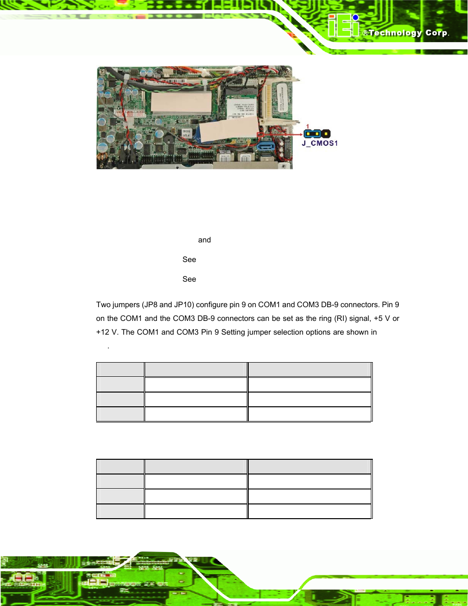 4 com port pin 9 select, Figure 4-7: clear cmos jumper, Table 4-4: com1 pin 9 setting jumper settings | Table 4-5: com3 pin 9 setting jumper settings, See figure 4-7, Own in figure 4-7 | IEI Integration AFL-xxA-N270-Series v2.00 User Manual | Page 54 / 171