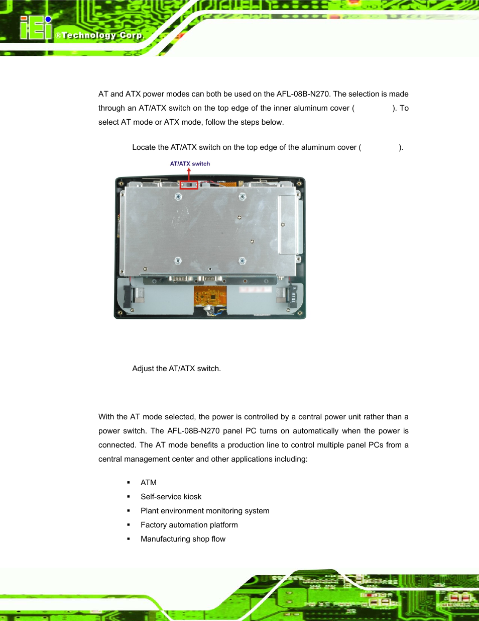 4 at/atx mode selection, 1 at power mode, At/atx | Election, Figure 2-4: at/atx switch location | IEI Integration AFL-08B-N270 v1.00 User Manual | Page 28 / 112