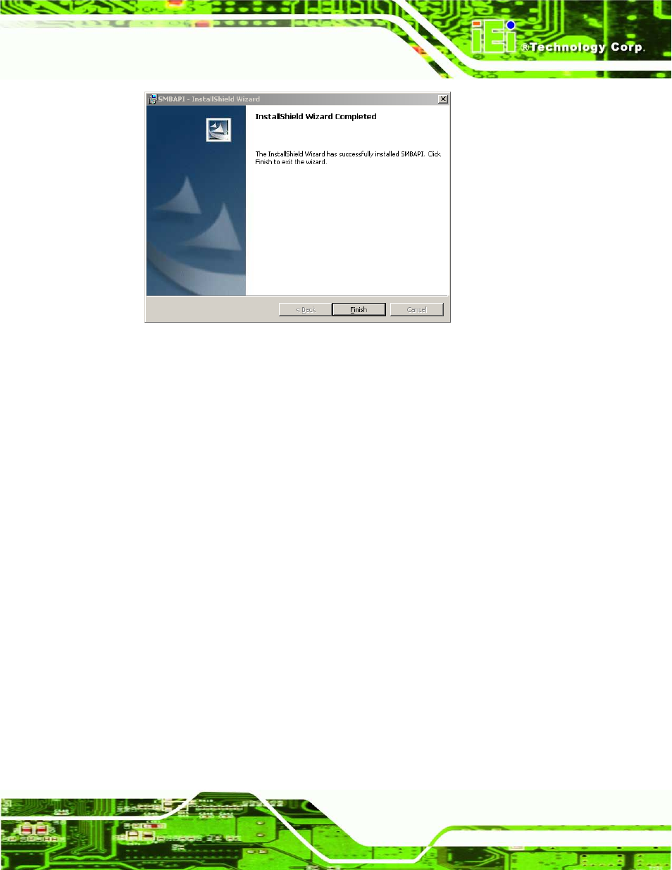 12 amcap driver installation, River, Nstallation | Figure 9-51: installation complete, 12 amca p drive r in s ta lla tio n | IEI Integration AFL2-W19A-H61 v1.21 User Manual | Page 215 / 279