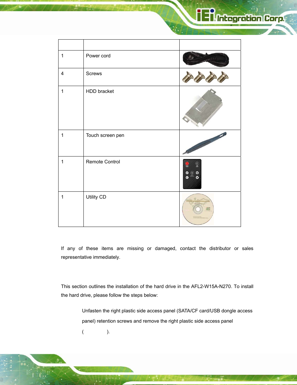 3 hard drive installation, Rive, Nstallation | Table 2-1: packing list | IEI Integration AFL2-W15A-N270 v2.00 User Manual | Page 25 / 141