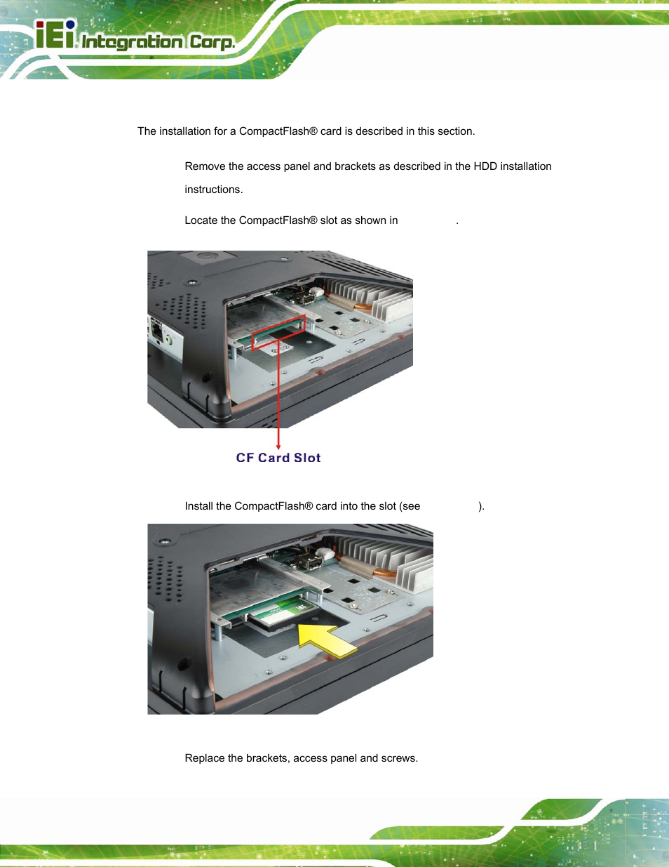 4 compactflash® installation, Ompact, Lash | Nstallation, Figure 2–5: compactflash® slot location, Figure 2–6: compactflash® install | IEI Integration AFL2-W15A-N270 v2.00 User Manual | Page 28 / 141