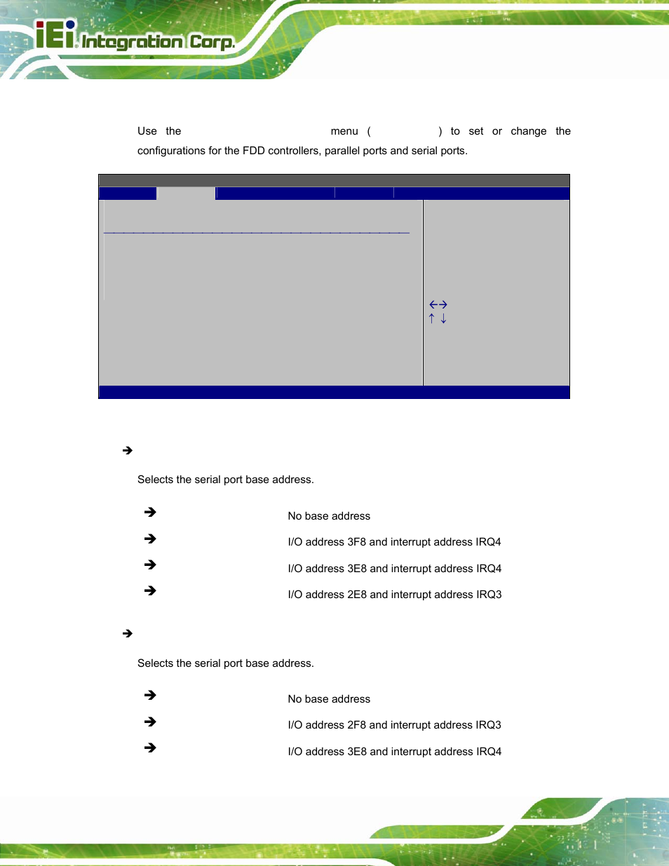 3 super io configuration, Bios menu 6: super io configuration | IEI Integration AFL2-W15A-N270 v2.00 User Manual | Page 64 / 141