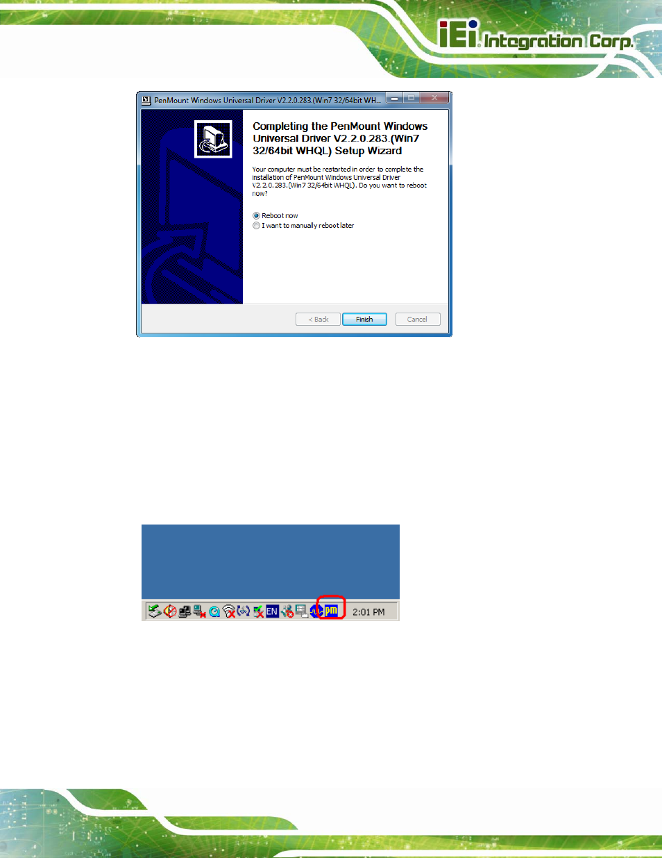 1 calibrating the touchscreen, Figure 5-16: touchscreen driver update complete, Figure 5-17: penmount monitor icon | Figure 5-14 ), Step 9, Click i, Nstall | IEI Integration AFL2-W10A-N28 User Manual | Page 103 / 206
