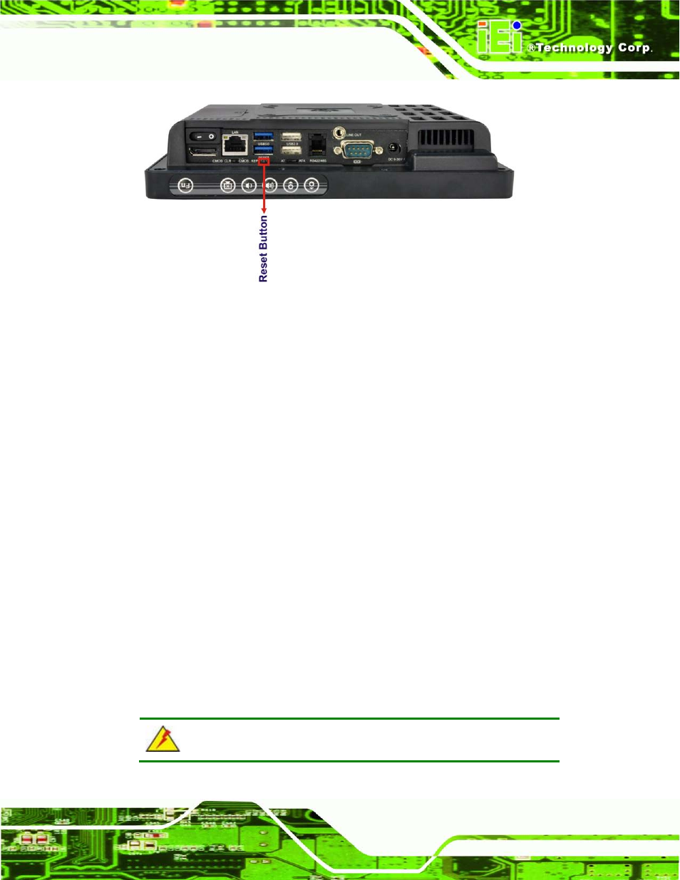 9 powering on the system, 10 powering off the system, 11 mounting the system | Owering, N the, Ystem, Ff the, Ounting the, Figure 4-8: reset button location, 9 p o we rin g on th e s ys te m | IEI Integration AFL2-W07A-N26 User Manual | Page 45 / 195