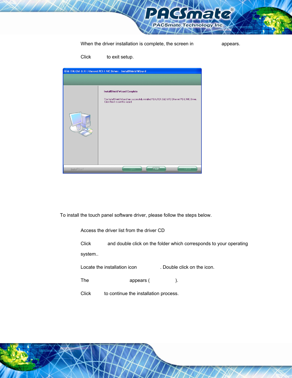 7 touch screen driver, Ouch, Creen | River, Figure 7-24: lan driver installation complete | IEI Integration IBS-19A User Manual | Page 105 / 177