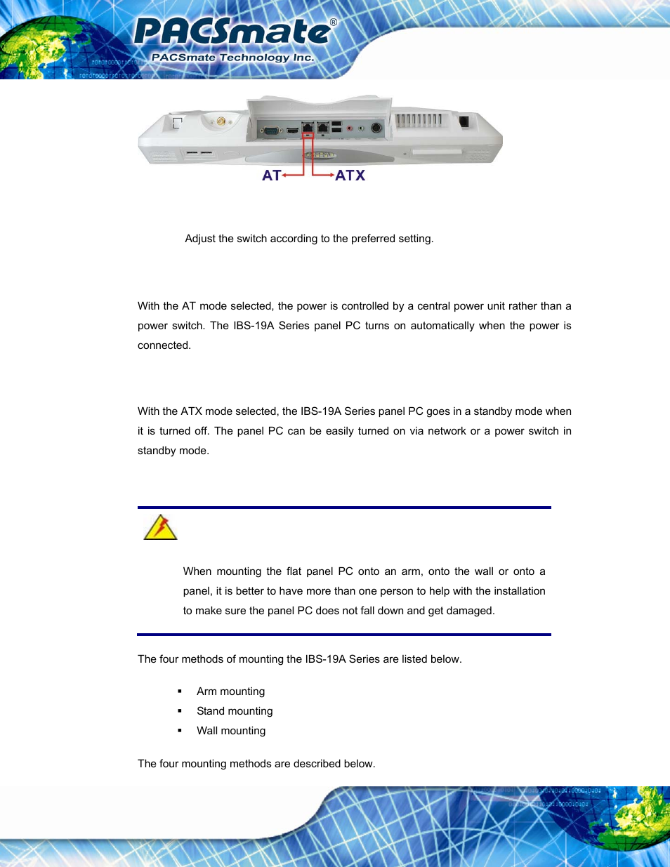 1 at power mode, 2 atx power mode, 7 mounting the system | Ounting the, Ystem, Figure 3-17: at/atx switch location, Figure 3-17 | IEI Integration IBS-19A User Manual | Page 46 / 177