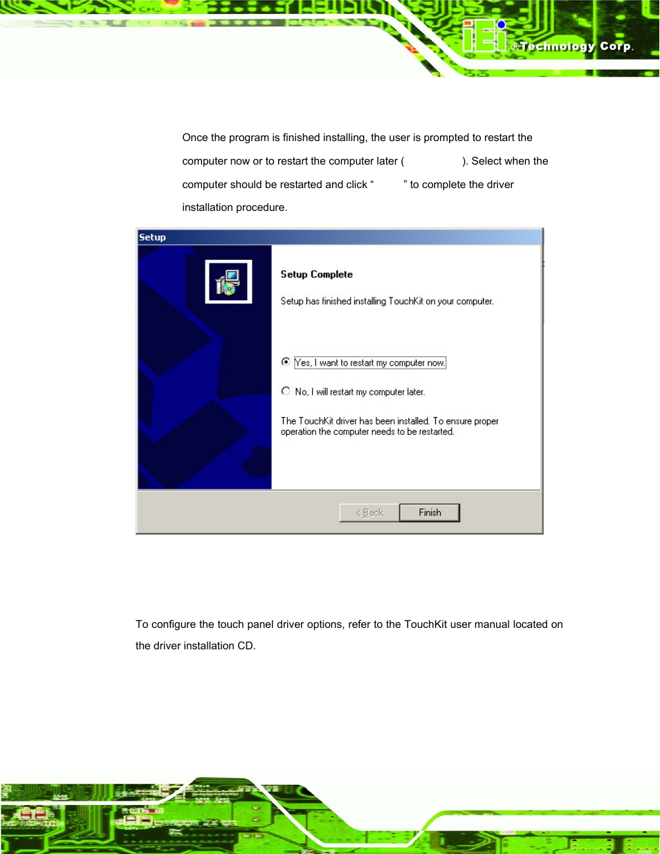 3 touch panel driver configuration, Ouch, Anel | River, Onfiguration, Figure 7-9: installing, Figure 7-10: installation complete | IEI Integration DM_Series v1.14 User Manual | Page 171 / 198