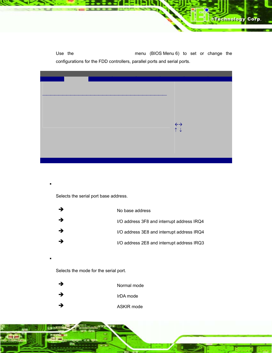 3 super io configuration, Bios menu 6: super io configuration | IEI Integration EP-308A v1.12 User Manual | Page 49 / 102