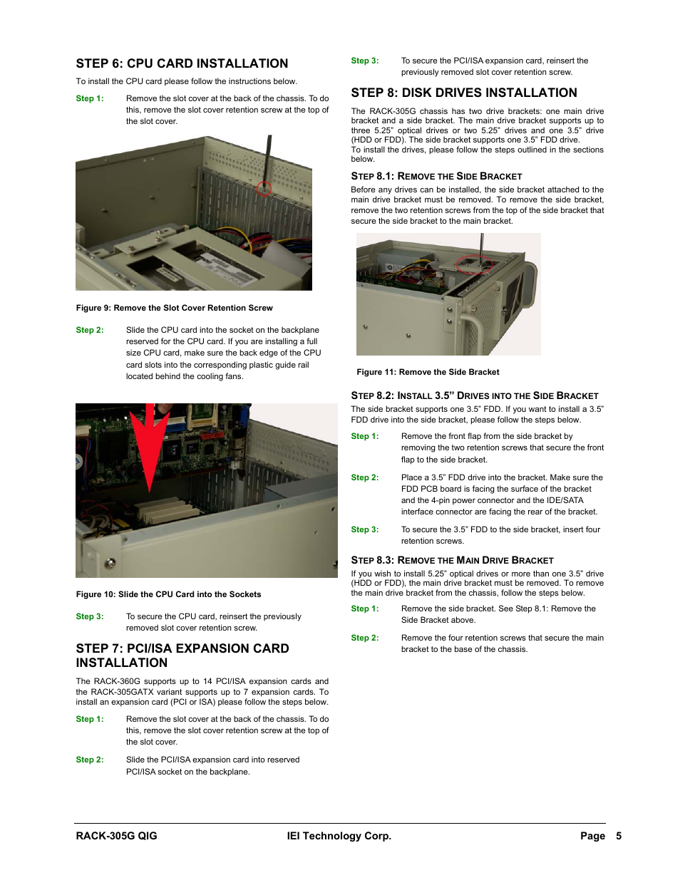 Step 6: cpu card installation, Step 7: pci/isa expansion card installation, Step 8: disk drives installation | IEI Integration RACK-305G User Manual | Page 5 / 8