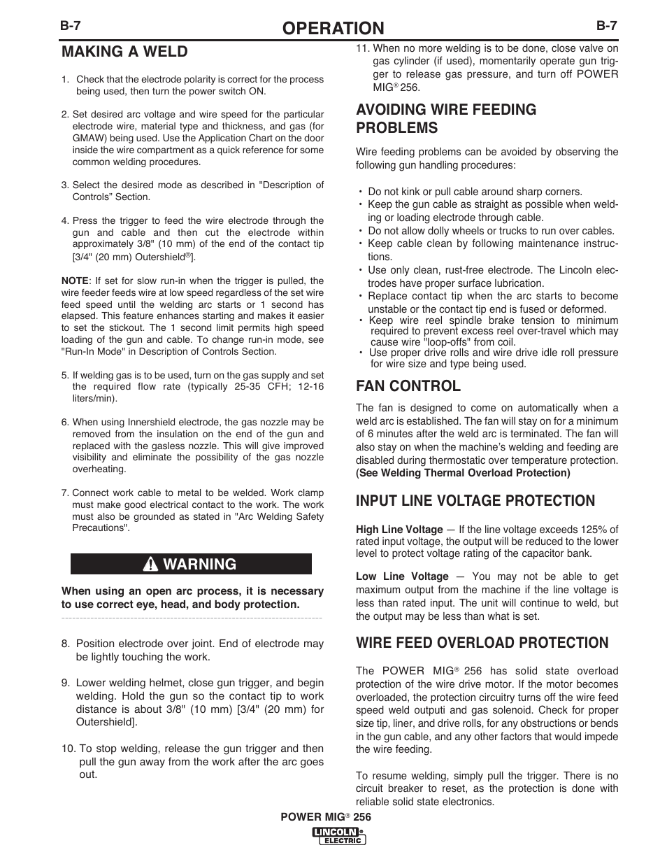 Operation, Making a weld, Avoiding wire feeding problems | Fan control, Input line voltage protection, Wire feed overload protection, Warning | Lincoln Electric IM10096 POWER MIG 256 User Manual | Page 19 / 37