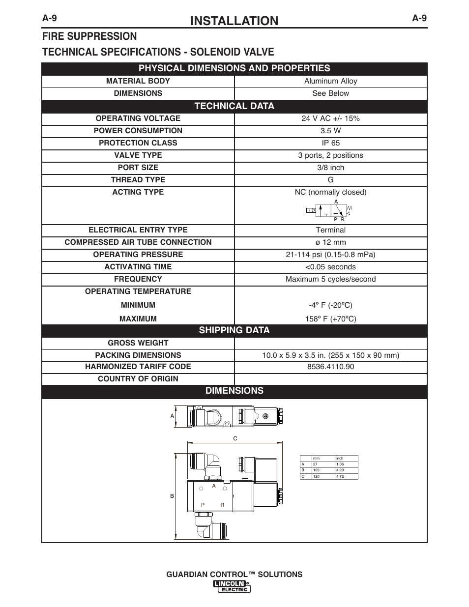 Installation, A-9 physical dimensions and properties, Shipping data | Technical data, Dimensions | Lincoln Electric P709 GUARDIAN CONTROL SOLUTIONS User Manual | Page 16 / 80