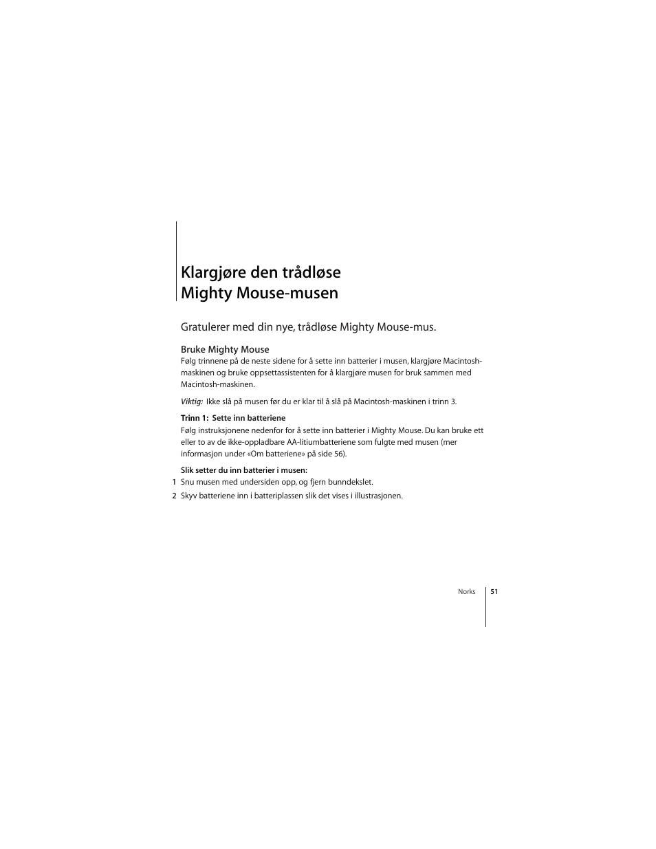 Klargjøre den trådløse mighty mouse-musen, Bruke mighty mouse, Gratulerer med din nye, trådløse mighty mouse-mus | Apple Mighty Mouse (Drahtlose) User Manual | Page 51 / 101