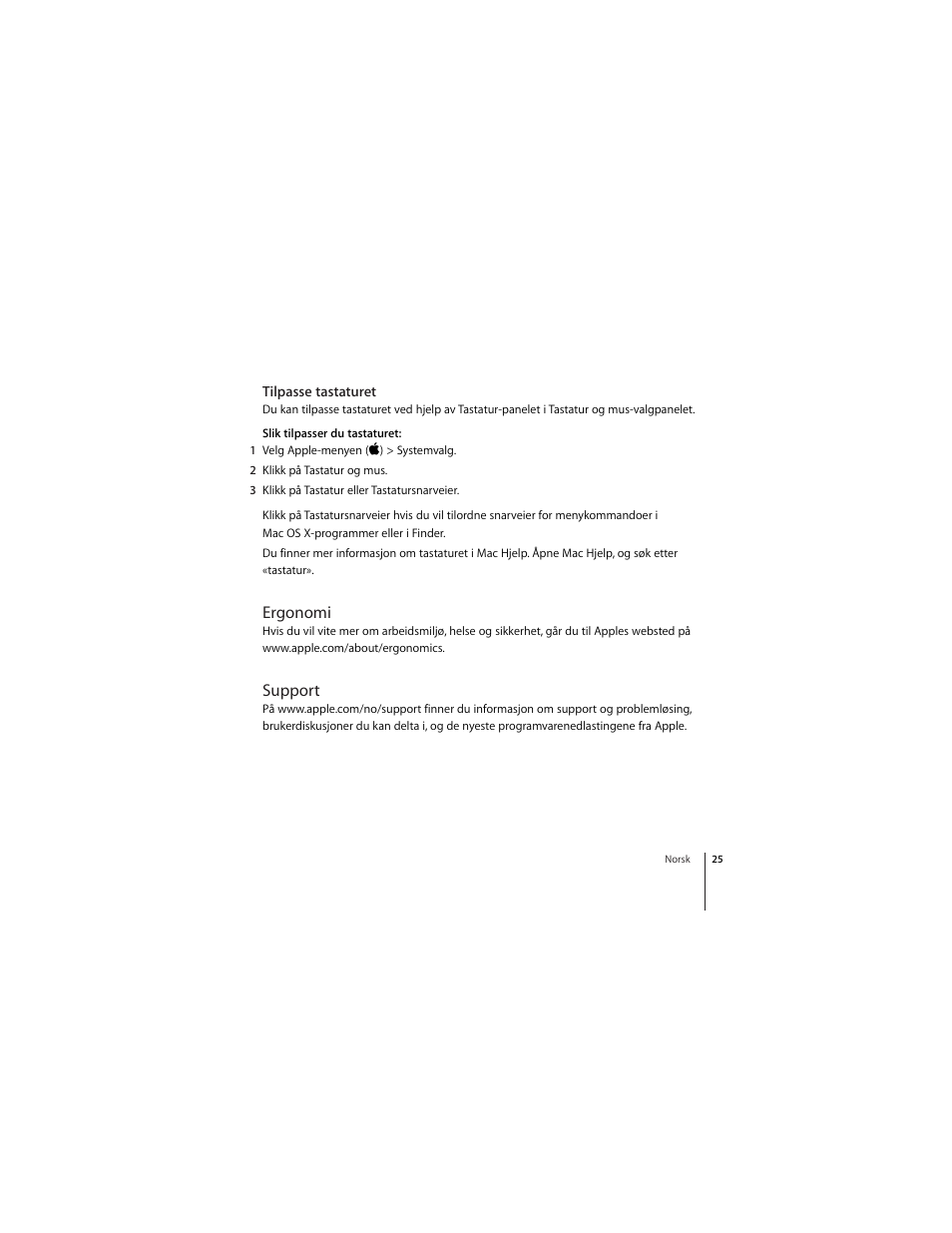 Tilpasse tastaturet, Ergonomi, Support | Apple Keyboard (Aluminium; wired) User Manual | Page 25 / 50