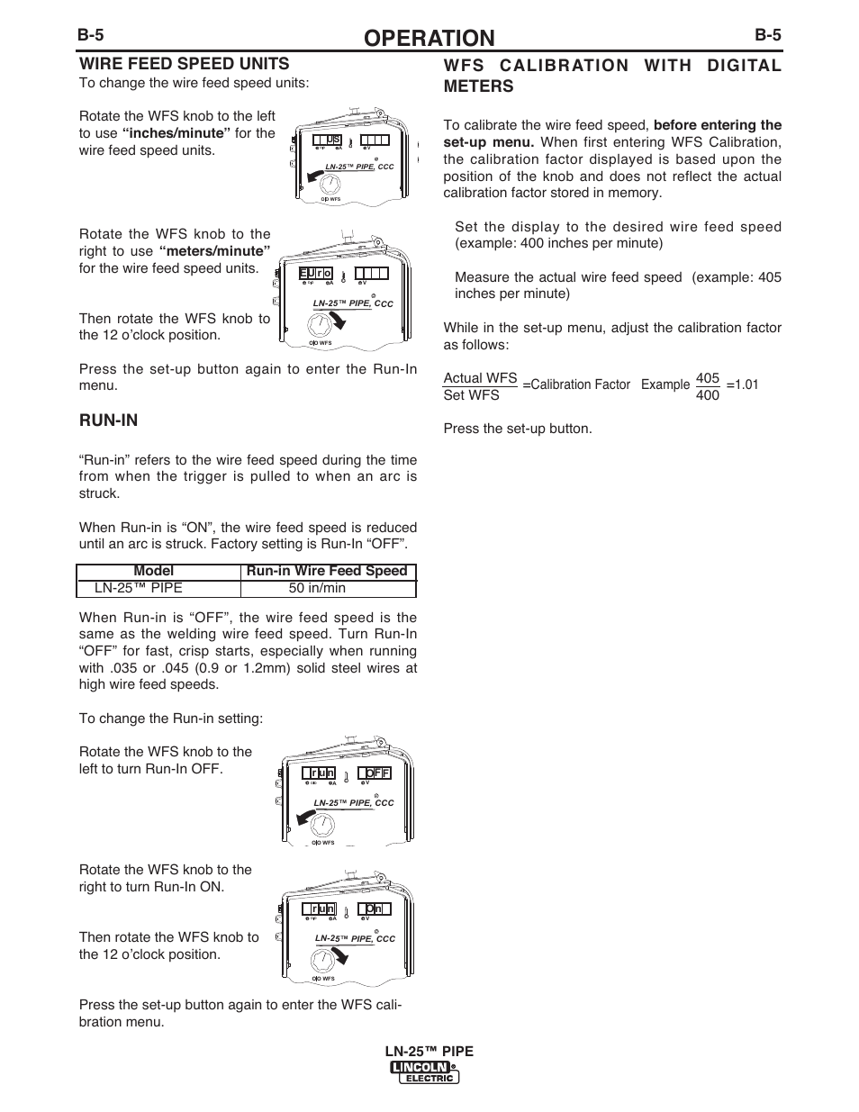 Operation, Wire feed speed units, Run-in | Wfs calibration with digital meters | Lincoln Electric IM10092 LN-25 PIPE User Manual | Page 22 / 39