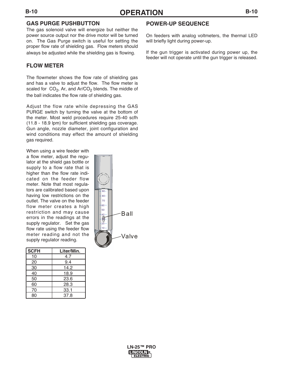 Operation, Valve b all, B-10 | B-10 gas purge pushbutton, Flow meter, Power-up sequence | Lincoln Electric IM10031 LN-25 PRO User Manual | Page 28 / 43