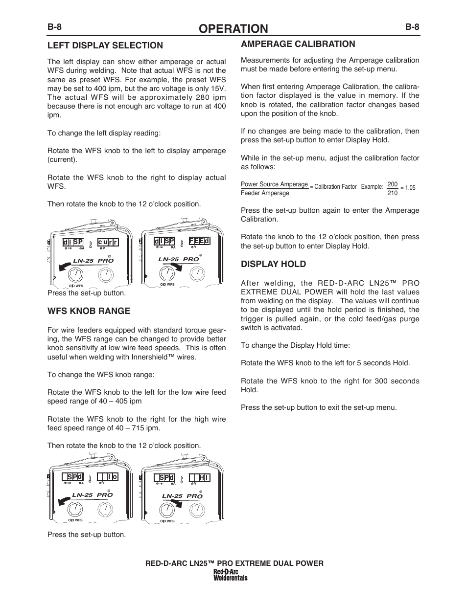 Operation, B-8 amperage calibration, Display hold | Left display selection, Wfs knob range | Lincoln Electric IM10080 RED-D-ARC LN-25 PRO EXTREME DUAL POWER User Manual | Page 28 / 68