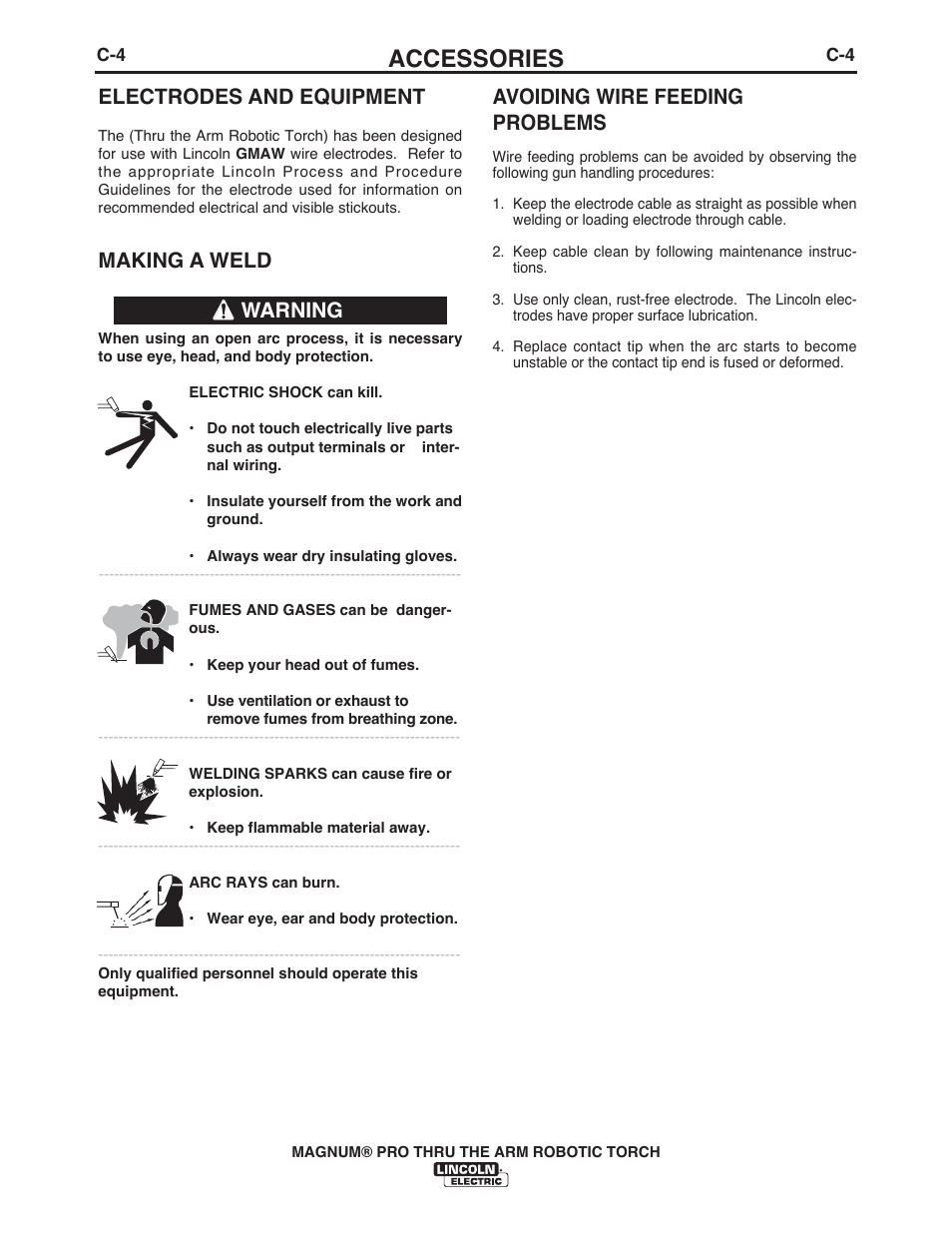 Accessories, Electrodes and equipment, Making a weld | Avoiding wire feeding problems, Warning | Lincoln Electric IM10071 MAGNUM PRO THRU THE ARM ROBOTIC TORCH User Manual | Page 21 / 29