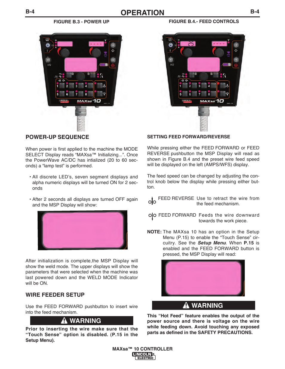 Operation, Feed fwd hot! electrode hot, Warning | Lincoln Electric IM10023 MAXsa 10 CONTROLLER User Manual | Page 19 / 48