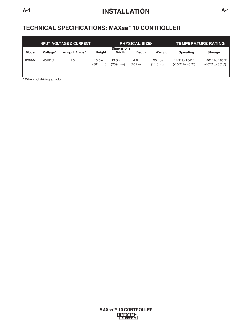 Installation, Technical specifications: maxsa, 10 controller | Lincoln Electric IM10023 MAXsa 10 CONTROLLER User Manual | Page 8 / 48