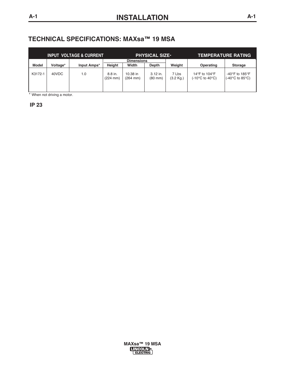 Installation, Technical specifications: maxsa™ 19 msa, Ip 23 | Lincoln Electric IM10126 MAXsa 19 MSA User Manual | Page 7 / 28