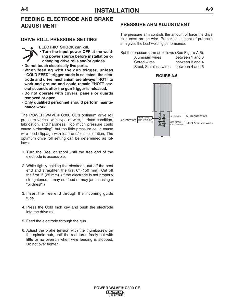 Installation, Feeding electrode and brake adjustment | Lincoln Electric IM10038 POWER WAVE C300CE User Manual | Page 19 / 72