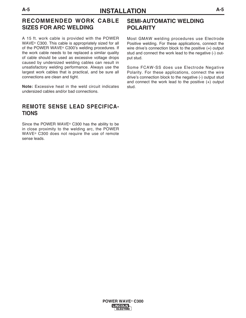 Installation, Recommended work cable sizes for arc welding, Remote sense lead specifica- tions | Semi-automatic welding polarity | Lincoln Electric IM10040 POWER WAVE C300 User Manual | Page 15 / 75