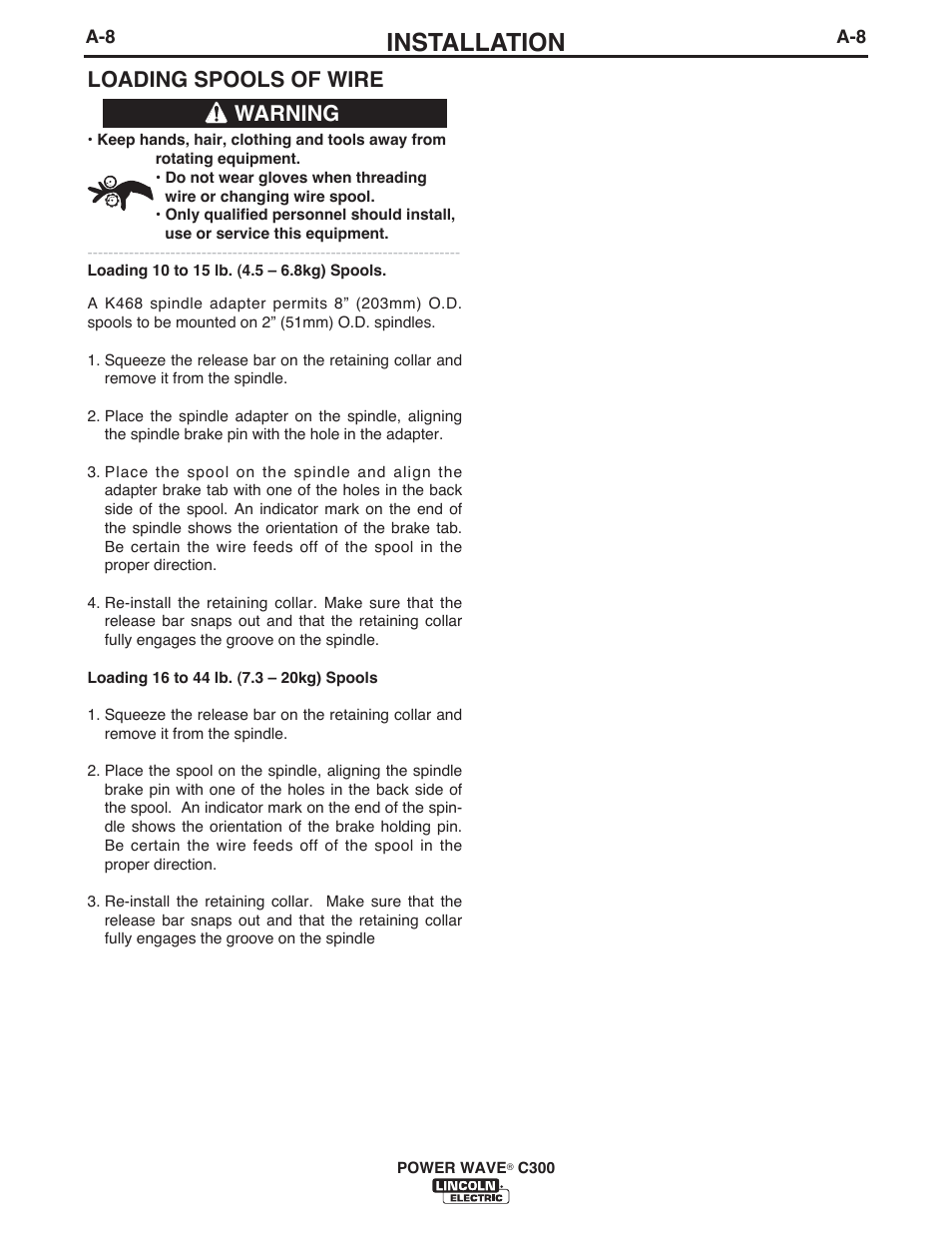 Installation, Loading spools of wire, Warning | Lincoln Electric IM10040 POWER WAVE C300 User Manual | Page 18 / 75