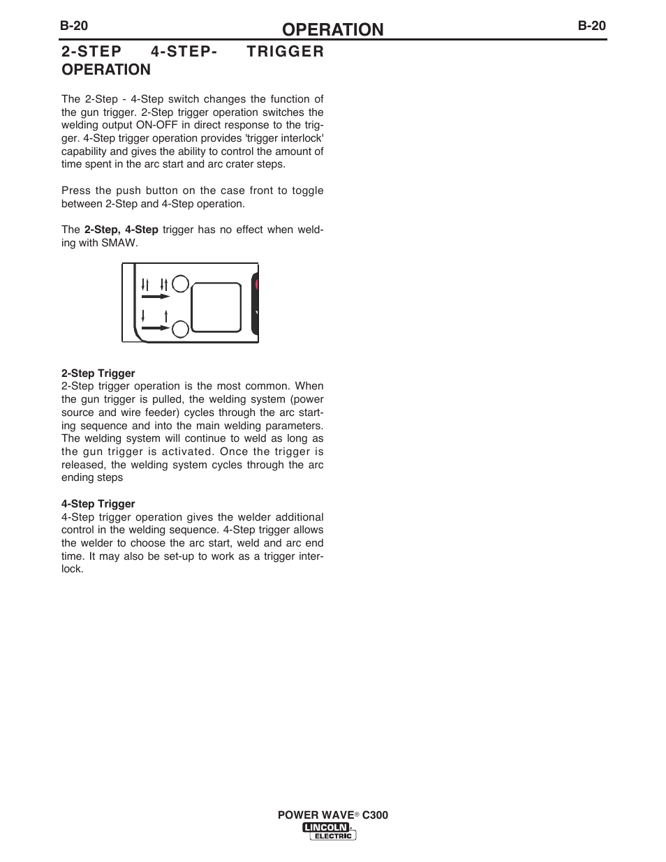 Operation, Step 4-step- trigger operation | Lincoln Electric IM10040 POWER WAVE C300 User Manual | Page 41 / 75