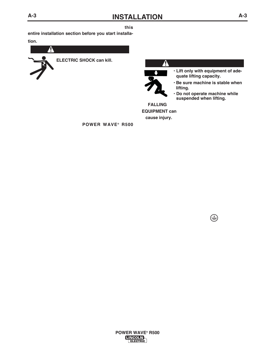 Installation, Safety precautions read, Select suitable location | Warning lifting, Stacking, Tilting, Input and ground connections, Machine grounding, High frequency protection, Warning | Lincoln Electric IM10133 POWER WAVE R500 User Manual | Page 9 / 56