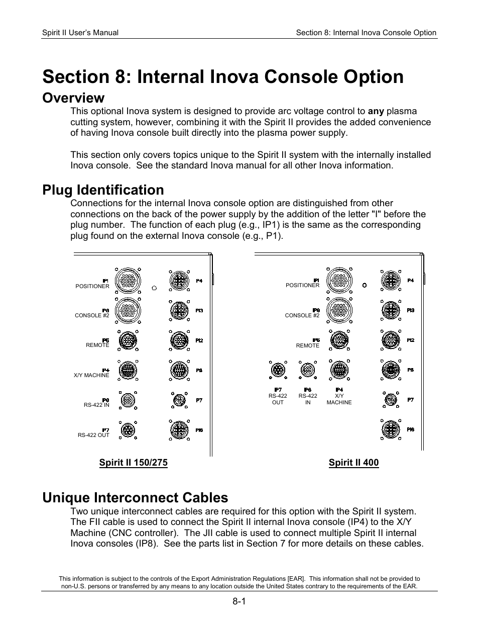 Section 8: internal inova console option, Overview, Plug identification | Unique interconnect cables | Lincoln Electric 718118 Spirit II 400 User Manual | Page 137 / 146