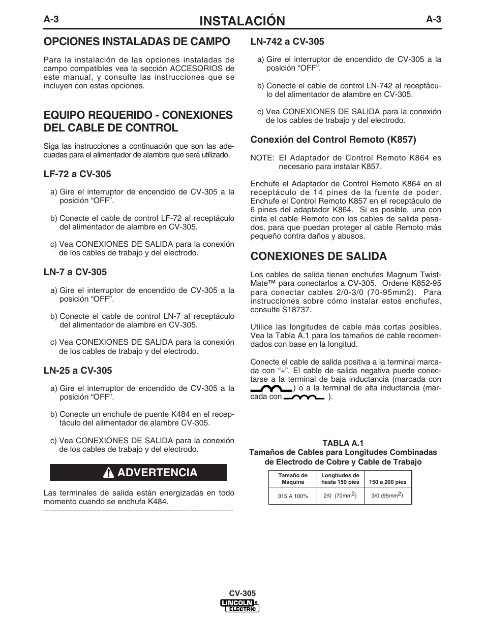 Instalación, Opciones instaladas de campo, Equipo requerido - conexiones del cable de control | Conexiones de salida, Advertencia | Lincoln Electric IM860 IDEALARC CV-305 User Manual | Page 10 / 41