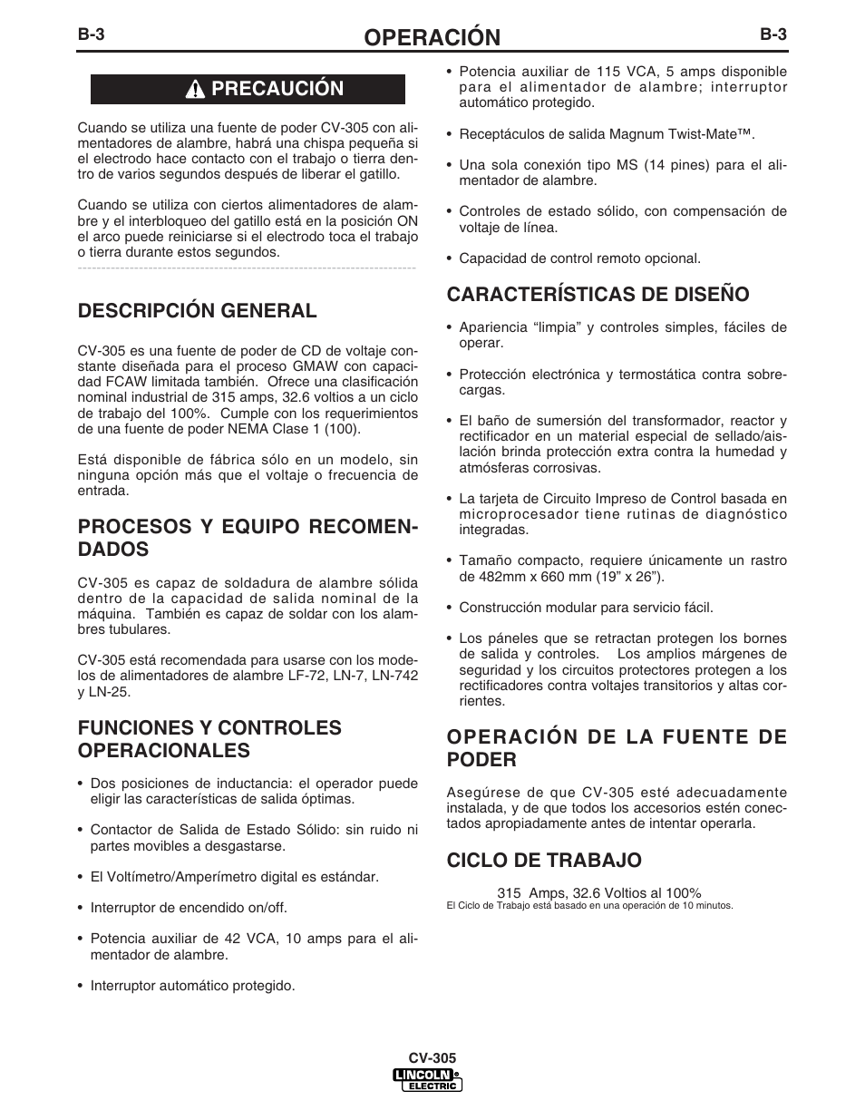 Operación, Descripción general, Procesos y equipo recomen- dados | Funciones y controles operacionales, Características de diseño, Operación de la fuente de poder, Ciclo de trabajo, Precaución | Lincoln Electric IM860 IDEALARC CV-305 User Manual | Page 14 / 41