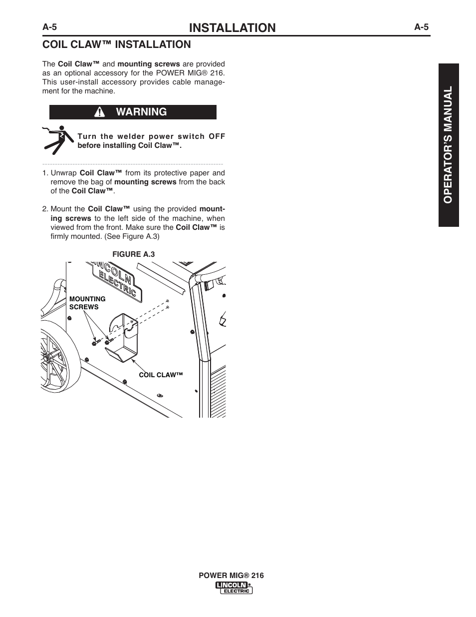 Installation, Coil claw™ installation, Warning | Opera t or ʼs manual | Lincoln Electric IMT10016 POWER MIG 216 User Manual | Page 13 / 100