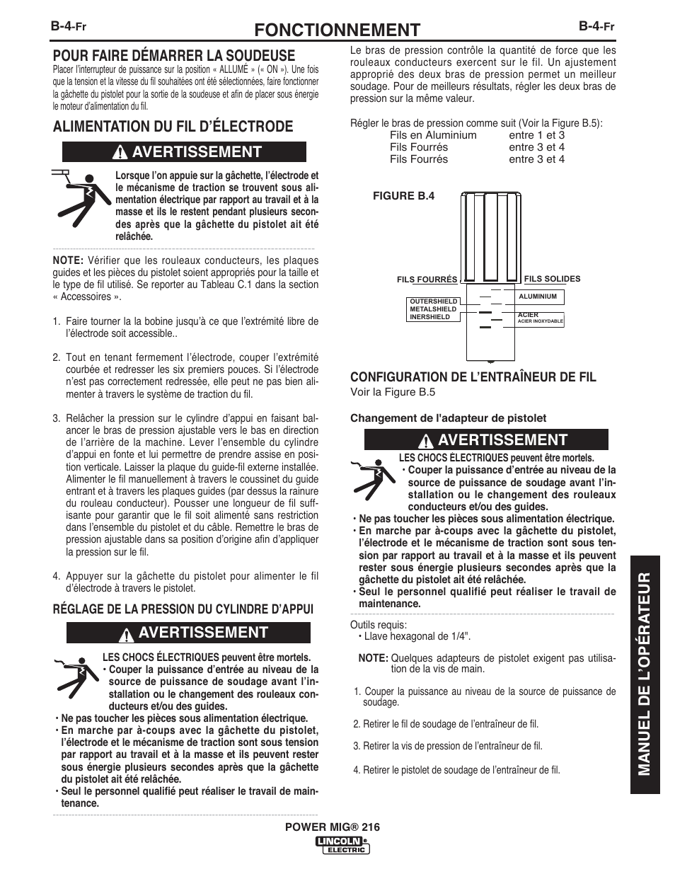 Fonctionnement, Pour faire démarrer la soudeuse, Alimentation du fil dʼélectrode | Avertissement, Avertissement manuel de l ʼopéra teur | Lincoln Electric IMT10097 POWER MIG 216 User Manual | Page 81 / 100