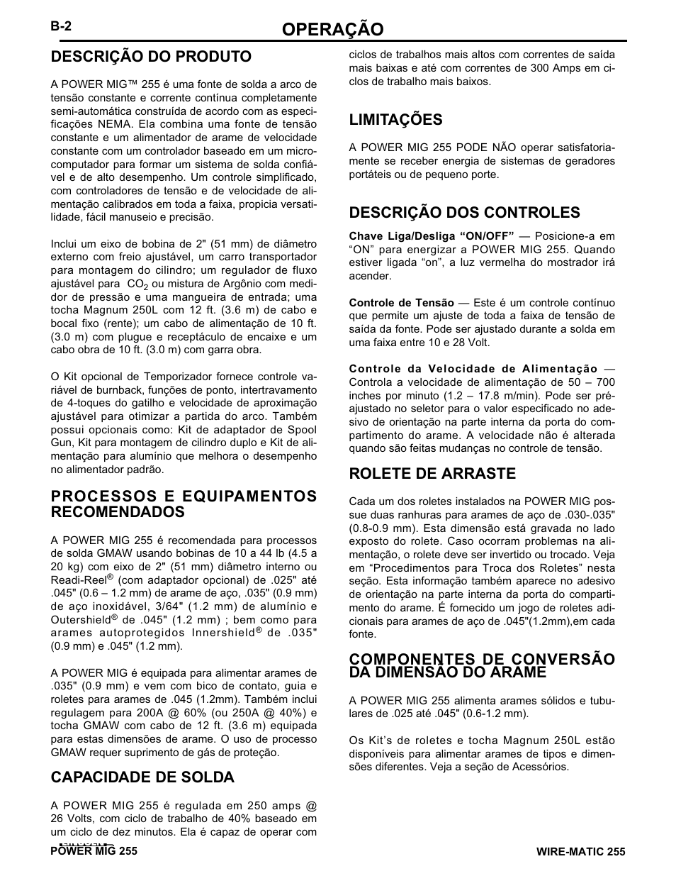 Operação, Descrição do produto, Processos e equipamentos recomendados | Capacidade de solda, Limitações, Descrição dos controles, Rolete de arraste, Componentes de conversão da dimensão do arame | Lincoln Electric IMT636 POWER MIG 255 User Manual | Page 16 / 41
