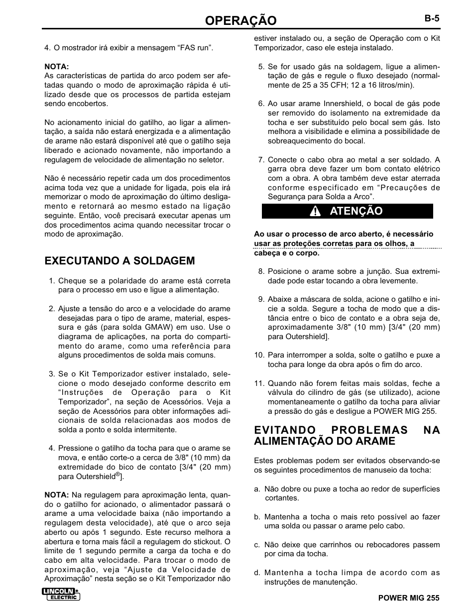 Operação, Executando a soldagem, Evitando problemas na alimentação do arame | Atenção | Lincoln Electric IMT636 POWER MIG 255 User Manual | Page 19 / 41