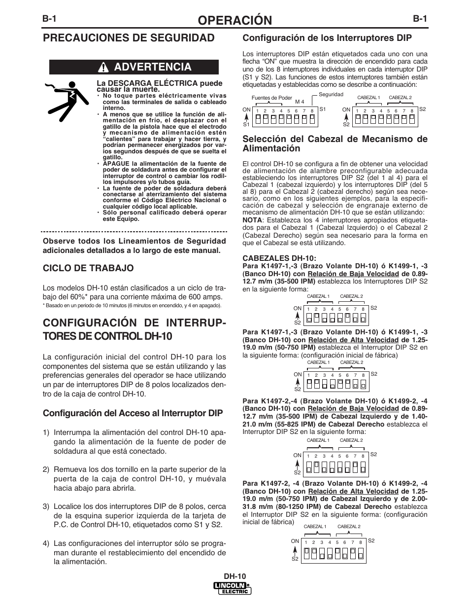 Operación, Precauciones de seguridad, Configuración de interrup- tores de control dh-10 | Advertencia, Configuración de los interruptores dip, Selección del cabezal de mecanismo de alimentación, Ciclo de trabajo, Configuración del acceso al interruptor dip, Dh-10, Cabezales dh-10 | Lincoln Electric IM572 DH-10 Heads & Controls User Manual | Page 20 / 60