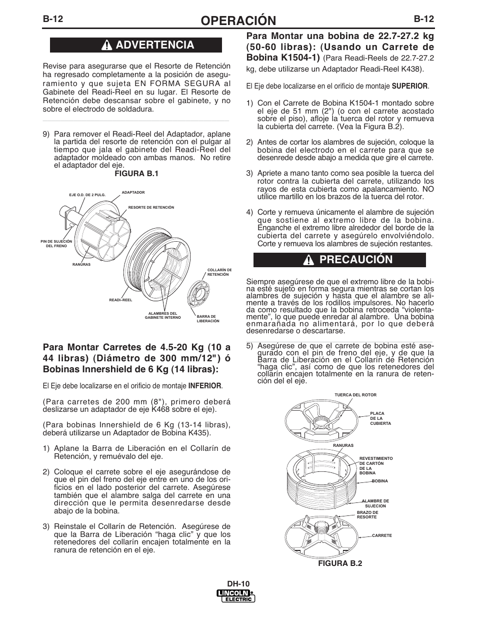 Operación, Precaución, Advertencia | B-12 | Lincoln Electric IM572 DH-10 Heads & Controls User Manual | Page 31 / 60