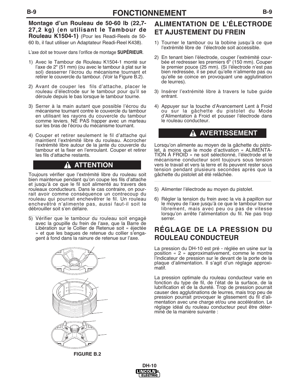 Fonctionnement, Alimentation de lʼélectrode et ajustement du frein, Réglage de la pression du rouleau conducteur | Attention avertissement | Lincoln Electric IM903 DH-10 Heads & Controls User Manual | Page 24 / 48