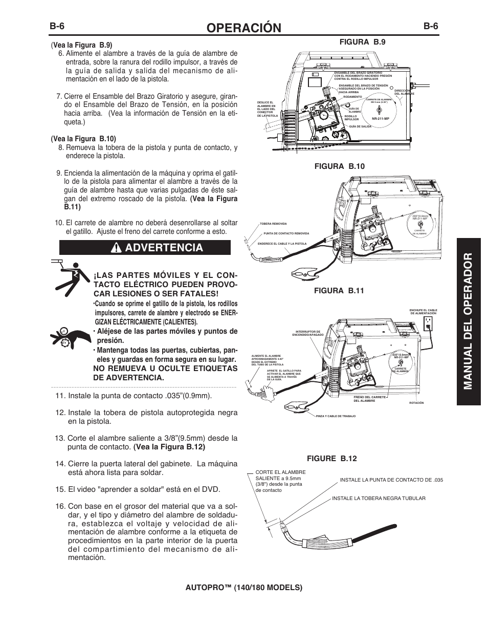 Operación, Advertencia, Manual del operador | Figura b.10 figura b.11, Figura b.9 figure b.12 | Lincoln Electric IMt10143 MARQUETTE AutoPro 140_180 User Manual | Page 47 / 100